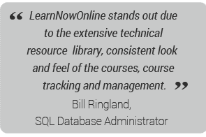 LearnNowOnline stands out due to the extensive technical resource library, consistent look and feel of the courses, course tracking and management.